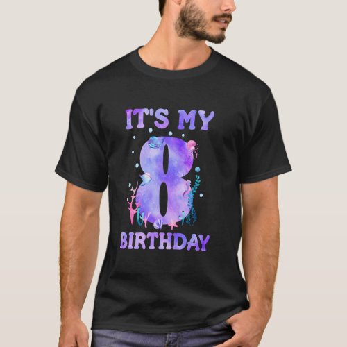 It's My 8th Birthday Girl Ocean 8 Years Old Sea Fi T-Shirt
