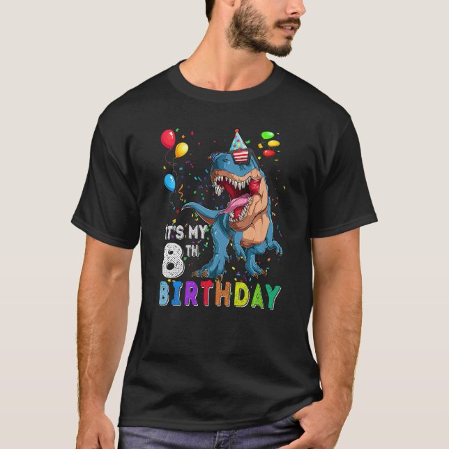 It's My 8th Birthday Happy 8 Years Dinosaur Rex Bd T-Shirt (Front)
