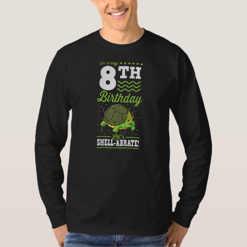 Its My 8th Birthday Lets Shell abrate Turtle Part T_Shirt
