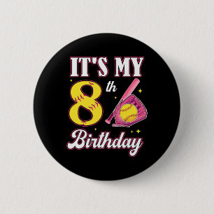 It's My 8th Birthday Softll Girl 8 Year Old Party Button