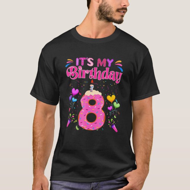 It's My 8th Birthday Sweet donut Happy 8 Year Old T-Shirt (Front)