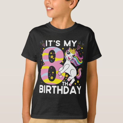 Its My 8th Birthday Unicorn Lover Kid 8 Years Old T_Shirt