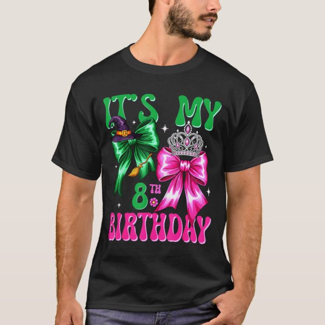 It's My 8th Birthday Witch Nk And Green Bow Croche T-Shirt (Front)
