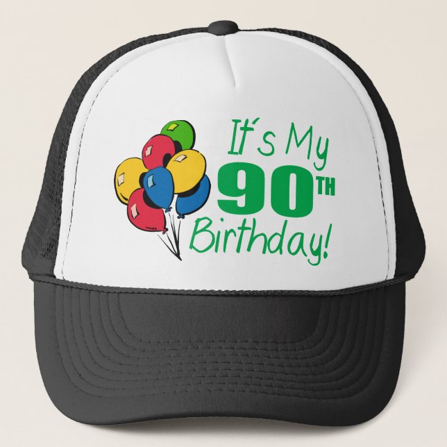 It's My 90th Birthday (Balloons) Trucker Hat (Front)