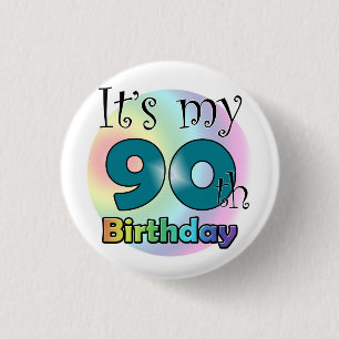 It's my 90th Birthday (Blue) Button