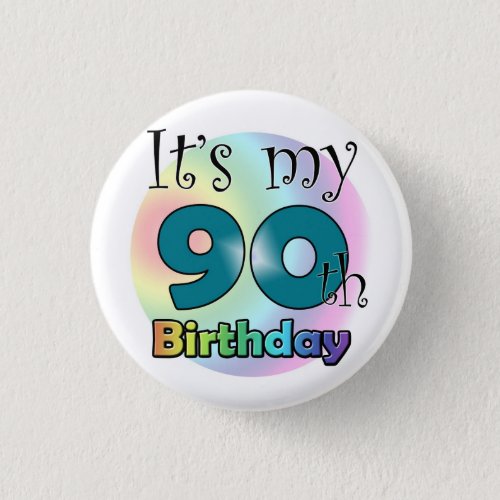 Its my 90th Birthday Blue Button