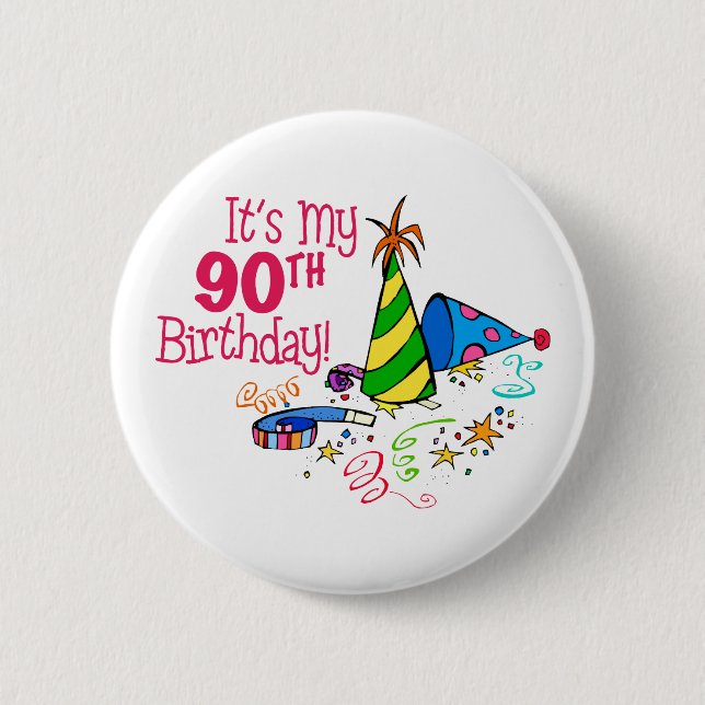 It's My 90th Birthday (Party Hats) Button (Front)