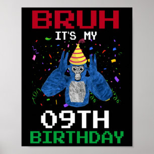 It's My 9th Birthday 9 Years Old Funny Gorilla Vid Poster