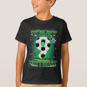 Its My 9th Birthday Boys Soccer 9 Years Old Party  T-Shirt