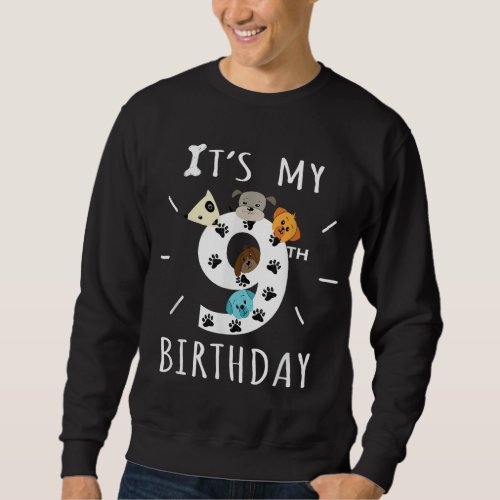 Its My 9th Birthday Dog Lover Theme 9 Years Old P Sweatshirt