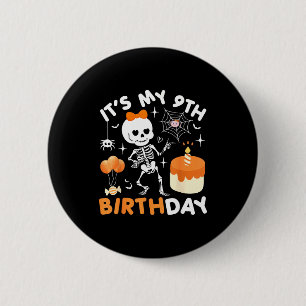 Its My 9th Birthday Funny Halloween Skeleton 9 Bir Button