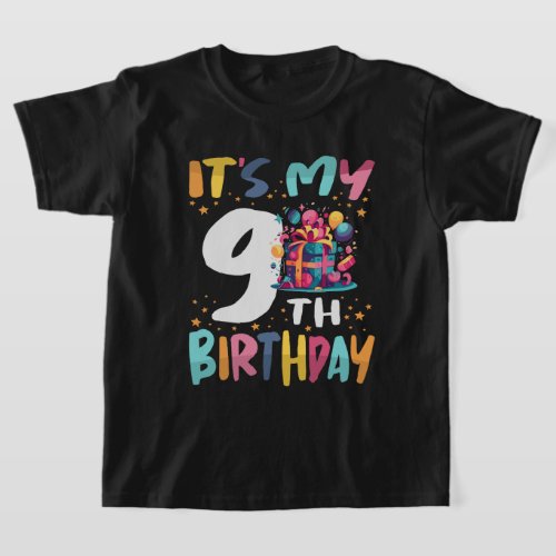 Its My 9th Birthday Happy Kids Birthday T_Shirt