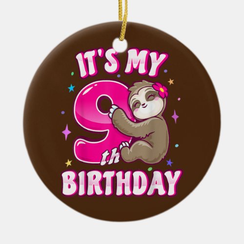 Its My 9th Birthday Nine Pink Sloth Girl Theme Ceramic Ornament