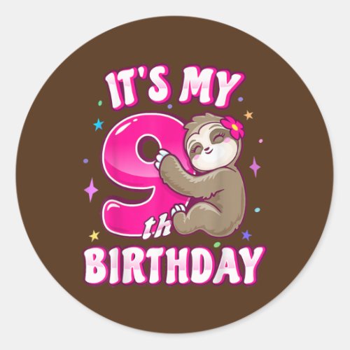 Its My 9th Birthday Nine Pink Sloth Girl Theme Classic Round Sticker