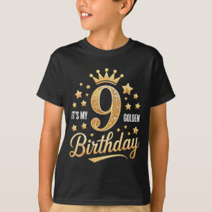 Its My 9th Golden Birthday 9 Year Old Bday Kids Gr T-Shirt
