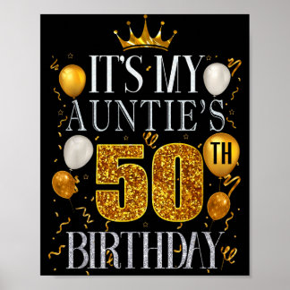 Its My Aunties 50th Birthday Happy Birthday 50 Yea Poster