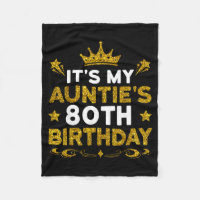 Its My Aunties 80th Birthday Happy Birthday 80 Yea