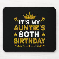 Its My Aunties 80th Birthday Happy Birthday 80 Yea