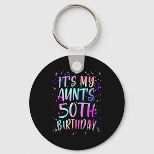 Its My Aunts 50th Birthday Colorful Happy 50 Years Keychain