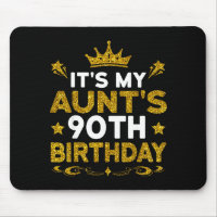 Its My Aunts 90th Birthday Happy Birthday 90 Years