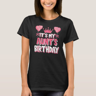 It's My Aunt's Birthday Celebration T-Shirt
