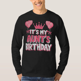 It's My Aunt's Birthday Celebration T-Shirt