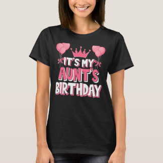 It's My Aunt's Birthday Celebration T-Shirt