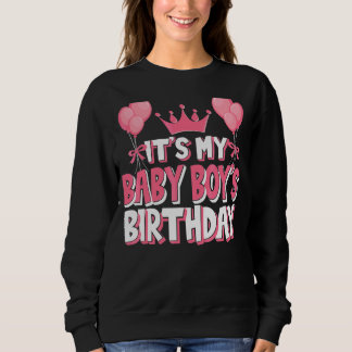 It's My Baby Boy's Birthday Celebration Sweatshirt