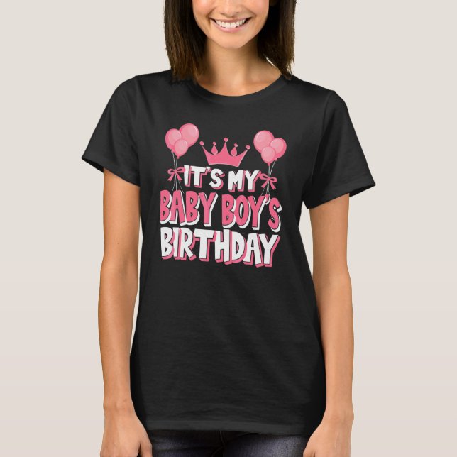 It's My Baby Boy's Birthday Celebration T-Shirt (Front)