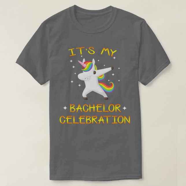 Its My Bachelor Celebration Fun Unicorn Funny Part T-Shirt (Design Front)