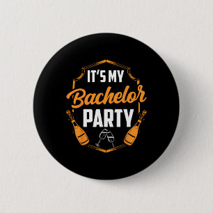 It's My Bachelor Party Bride Groom Team Button