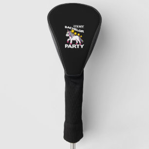 It's My Bachelor Party For Groom Naughty Funny Men Golf Head Cover