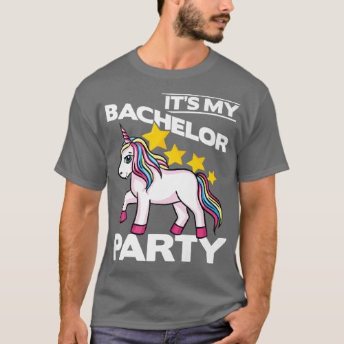 Its My Bachelor Party For Groom Naughty Funny Men  T_Shirt