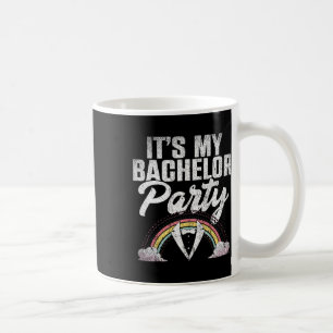 Its My Bachelor Party Rainbow Groom Funny Bachelor Coffee Mug