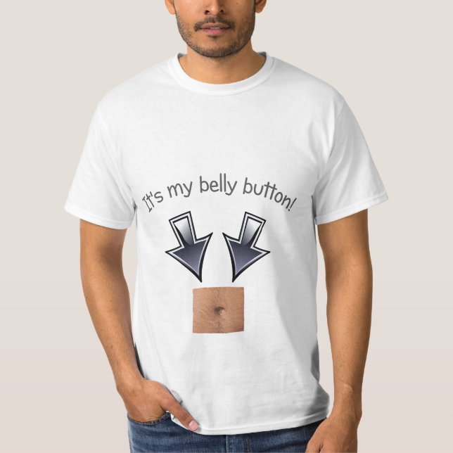 It's My Belly Button T-shirt (Front)