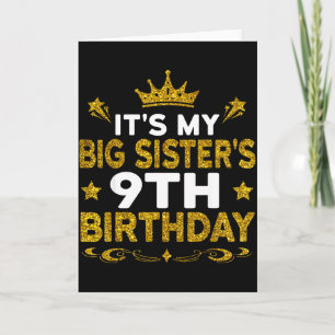 Its My Big Sisters 9th Birthday Happy 9 Years Old Card