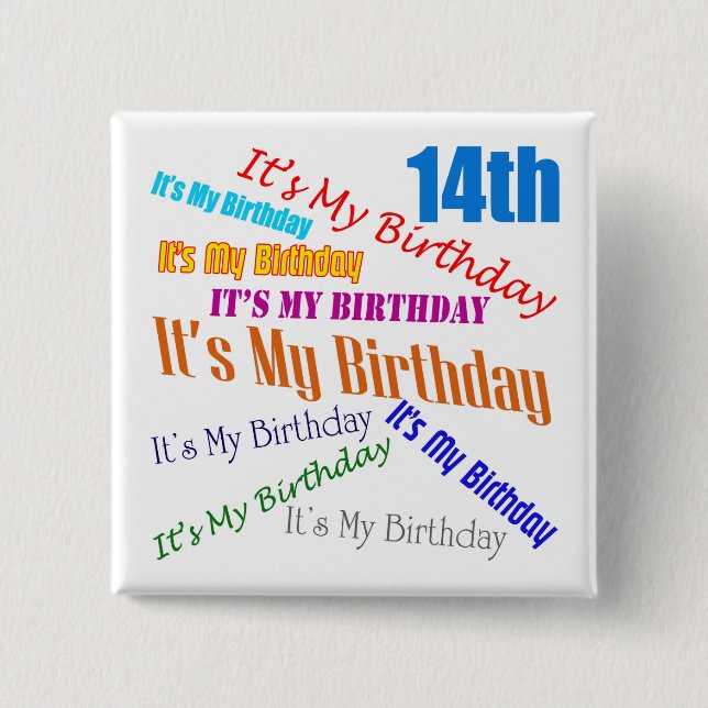It's My Birthday 14th Birthday Gifts Button (Front)