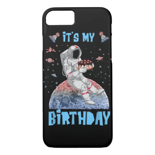 Its My Birthday Astronaut Youth Kids Outer Space  iPhone 87 Case