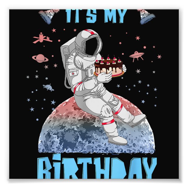 It's My Birthday Astronaut Youth Kids Outer Space  Photo Print (Front)