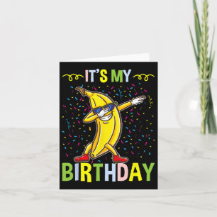 Its My Birthday Banana For Banana Lover Card