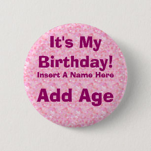 It's My Birthday Birthday Button