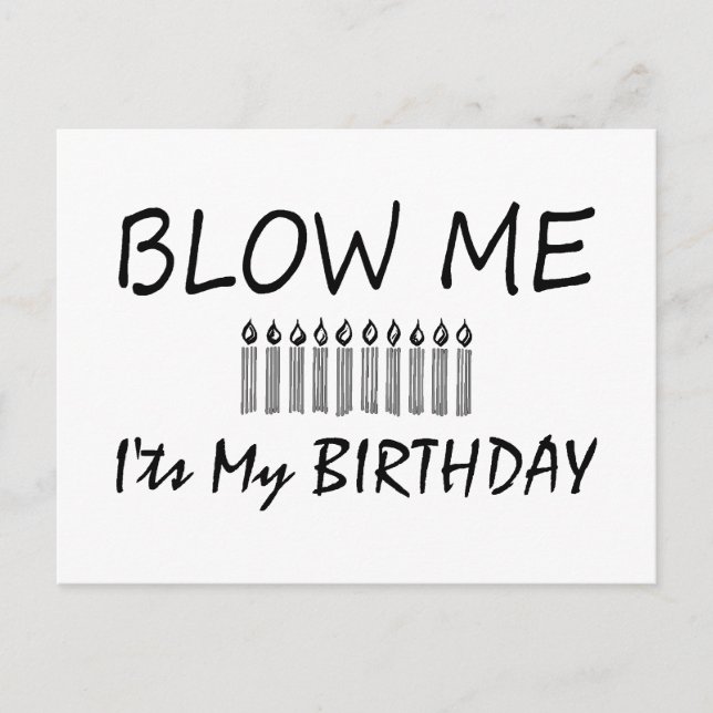 Its My Birthday Blow Me Postcard (Front)