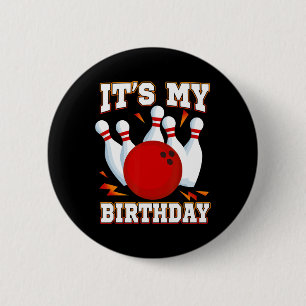 It's My Birthday Bowling Theme Party  Button
