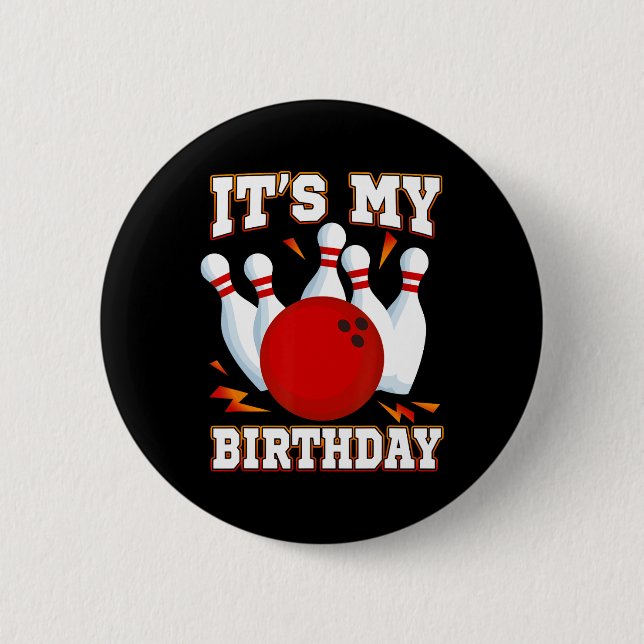 It's My Birthday Bowling Theme Party  Button (Front)