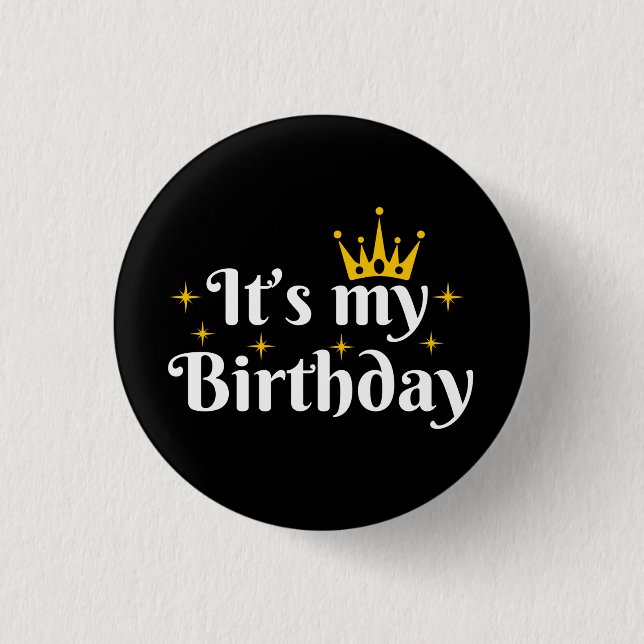 It's My Birthday Button (Front)