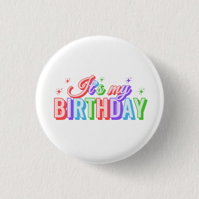 It's My Birthday Button (Front)