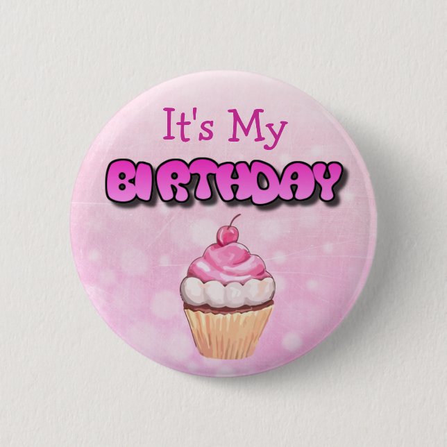 It's My Birthday Button (Front)
