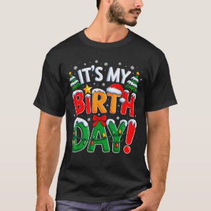 It's My Birthday Christmas Funny Bday Xmas Kids Bo T-Shirt