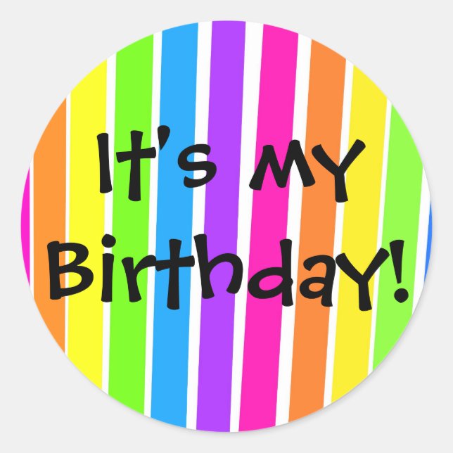It's my Birthday! Classic Round Sticker (Front)