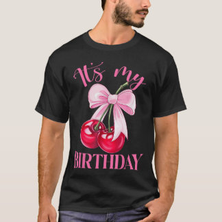 Its My Birthday Coquette Bow Cherry Birthday Girls T-Shirt